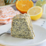 a pinterest image for citrus poppyseed cake with text overlay.