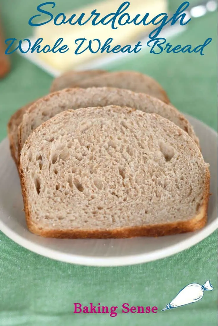 Whole Wheat Sourdough Bread with Milk & Honey - Baking Sense®