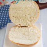 a pinterest image for homemade hamburger buns with text overlay.