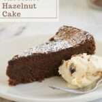 a pinterest image for chocolate hazelnut cake with text overlay.