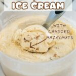 a pinterest image for hazelnut ice cream with text overlay.